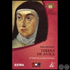 TERESA DE AVILA - Autor: BORJA LOMA BARRIE - Colección: MUJERES PROTAGONISTAS DE LA HISTORIA UNIVERSAL - Nº 2